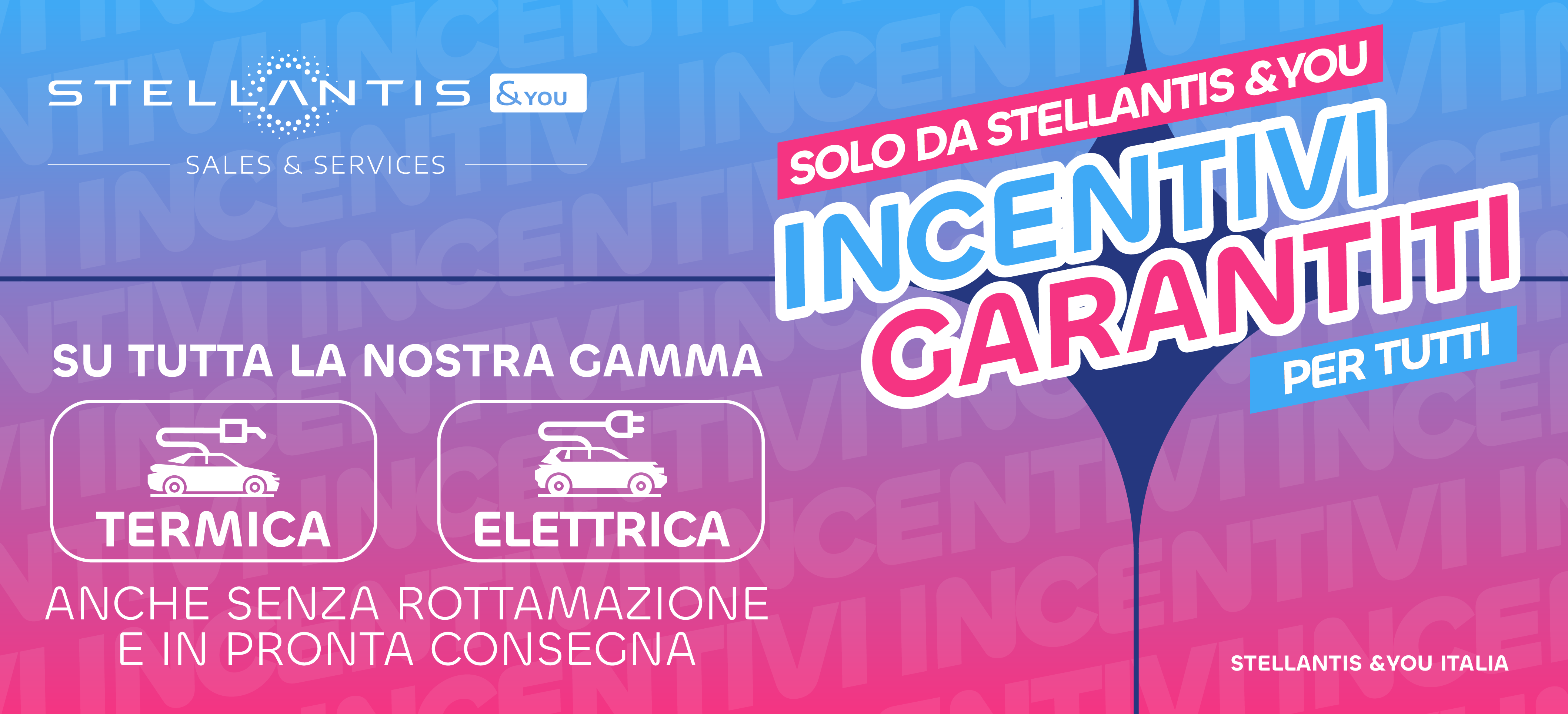 Incentivi Garantiti - Stellantis &You